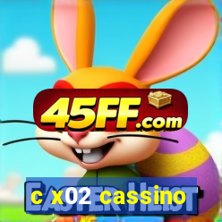 c x02 cassino